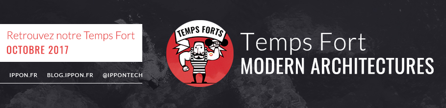 En Octobre, Ippon vous propose un mois 100% Modern Architectures :)