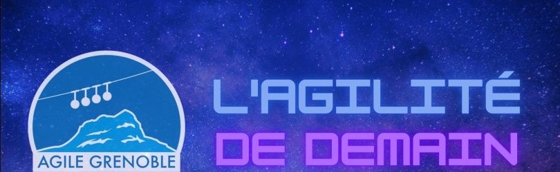 REX - Agile Tour Grenoble 2023