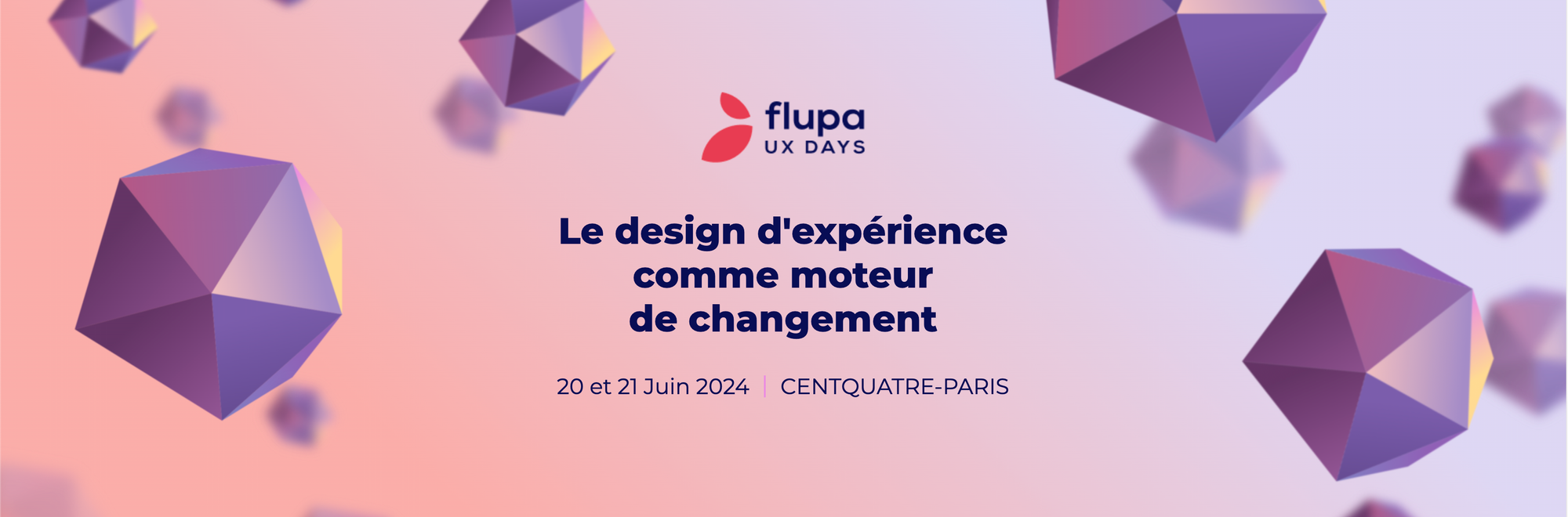 Capture d'écran du site de FLUPA pour les UX Days. Titre : "Le design d'expérience comme moteur de changement". Description : "20 et 21 juin 2024 | Centquatre-Paris".